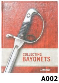 Auc82-Unsold-A002-"Collecting Bayonets" By J A Maddox