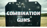 Combination Guns
