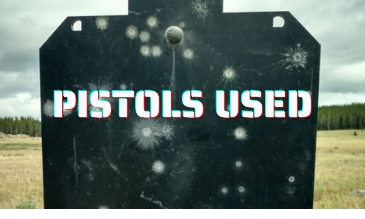 Pistols Used