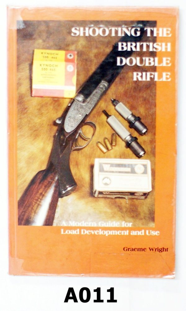 "Shooting The British Double Rifle" By Graeme Wright