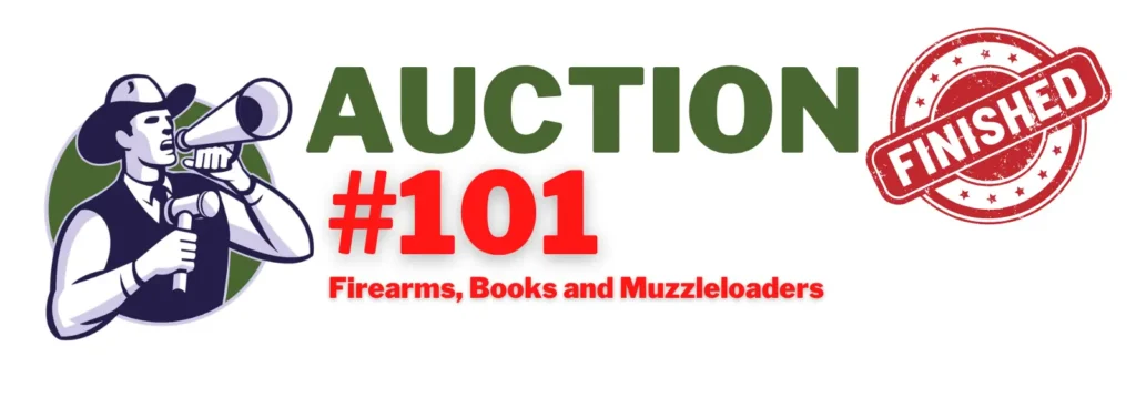 Auction #101 - Firearms, Books and Muzzleloaders (12 - 15 June)