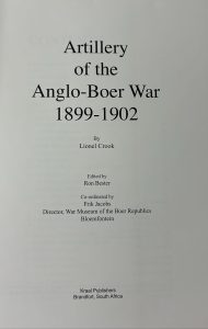 Artillery of the Anglo-Boer War Lional Crook, Ron Bester