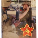 101-A11-004  "Nutria Brown SADF Uniforms & Equipment 1970-1994" By Edward Hallett - New