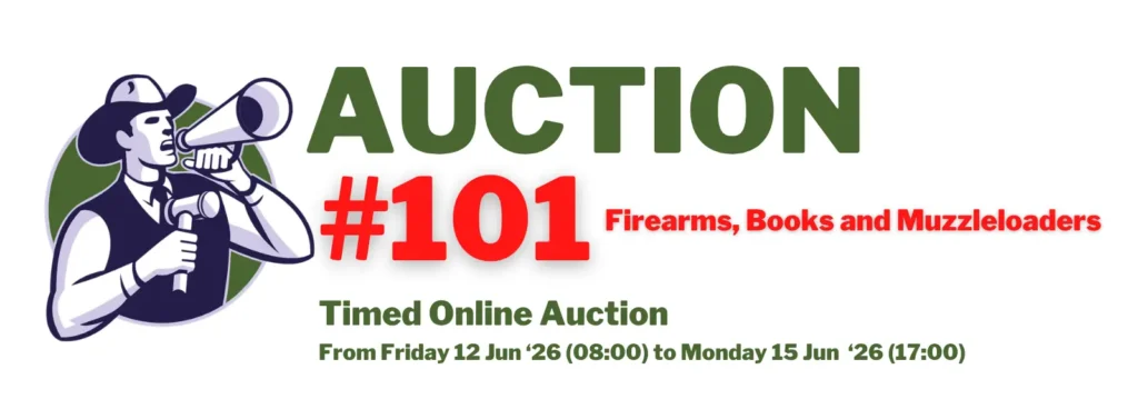 Auction #101 - Firearms, Books and Muzzleloaders (12 - 15 June) Auction #101 - Firearms, Books and Muzzleloaders (12 - 15 June)