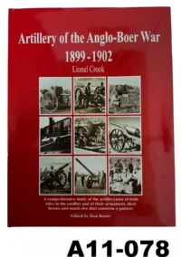 104-A11-078 "Artillery Of The Anglo-Boer War 1899-1902" By Lionel Crook - New